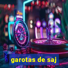 garotas de saj